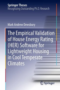 The Empirical Validation of House Energy Rating (HER) Software for Lightweight Housing in Cool Temperate Climates - Dewsbury, Mark Andrew