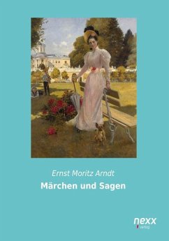 Märchen und Sagen - Arndt, Ernst Moritz