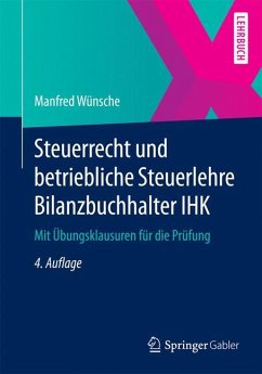 Steuerrecht und betriebliche Steuerlehre Bilanzbuchhalter IHK - Wünsche, Manfred