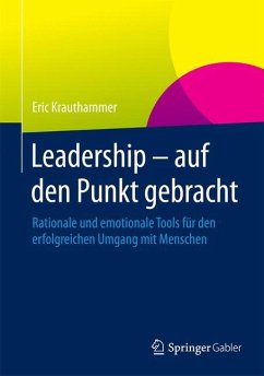 Leadership ¿ auf den Punkt gebracht - Krauthammer, Eric