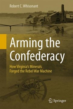 Arming the Confederacy - Whisonant, Robert C.