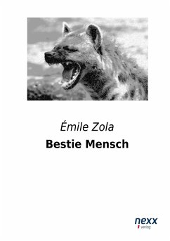 Bestie Mensch - Zola, Émile