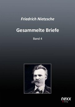 Gesammelte Briefe - Nietzsche, Friedrich