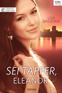 Sei tapfer, Eleanor (eBook, ePUB) - Bingham, Lisa