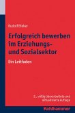 Erfolgreich bewerben im Erziehungs- und Sozialsektor (eBook, ePUB)