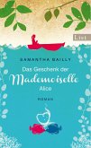 Das Geschenk der Mademoiselle Alice (eBook, ePUB)