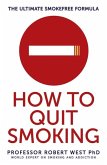 How To Quit Smoking (eBook, ePUB)