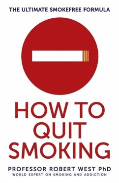 How To Quit Smoking (eBook, ePUB) - West, Robert