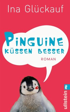 Pinguine küssen besser (eBook, ePUB) - Glückauf, Ina