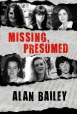 Missing, Presumed (eBook, ePUB)