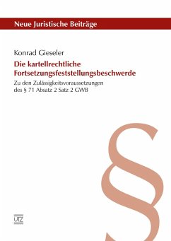 Die kartellrechtliche Fortsetzungsfeststellungsbeschwerde (eBook, PDF) - Gieseler, Konrad