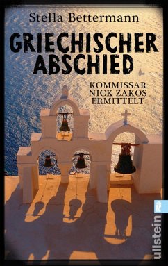 Griechischer Abschied / Kommissar Nick Zakos Bd.1 (eBook, ePUB) - Bettermann, Stella