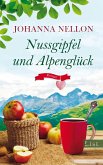Nussgipfel und Alpenglück (eBook, ePUB)