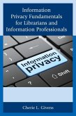Information Privacy Fundamentals for Librarians and Information Professionals (eBook, ePUB)