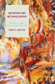 Metaphor and Metaphilosophy (eBook, ePUB) Metaphor and Metaphilosophy (eBook, ePUB)