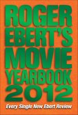 Roger Ebert's Movie Yearbook 2012 (eBook, ePUB)