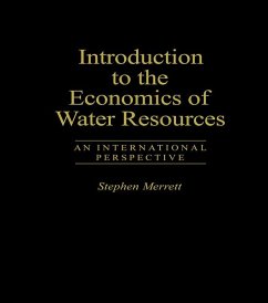 Introduction To The Economics Of Water Resources (eBook, PDF) - Merrett, Stephen