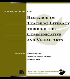 Handbook of Research on Teaching Literacy Through the Communicative and Visual Arts (eBook, ePUB) - Flood, James; Lapp, Diane; Brice Heath, Shirley