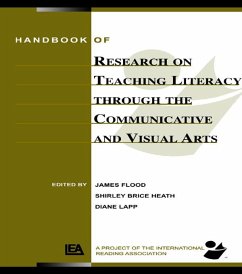 Handbook of Research on Teaching Literacy Through the Communicative and Visual Arts (eBook, PDF) - Flood, James; Lapp, Diane; Brice Heath, Shirley