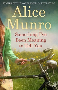 Something I've Been Meaning to Tell You (eBook, ePUB) - Munro, Alice