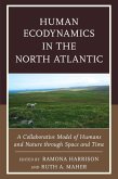 Human Ecodynamics in the North Atlantic (eBook, ePUB)