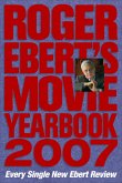 Roger Ebert's Movie Yearbook 2007 (eBook, ePUB)