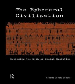 The Ephemeral Civilization (eBook, PDF) - Snooks, Graeme