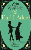 The Earl I Adore (eBook, ePUB)
