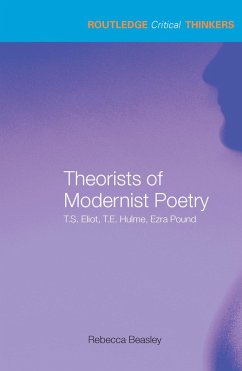 Theorists of Modernist Poetry (eBook, PDF) - Beasley, Rebecca