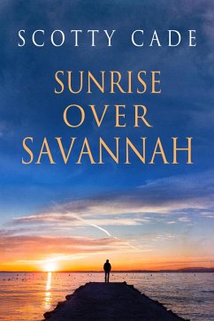 Sunrise Over Savannah (eBook, ePUB) - Cade, Scotty
