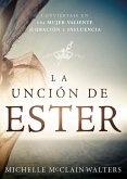 La Uncion de Ester (eBook, ePUB)