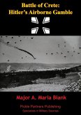 Battle Of Crete: Hitler's Airborne Gamble (eBook, ePUB)