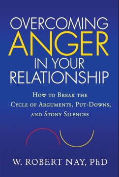 Overcoming Anger in Your Relationship (eBook, ePUB) - Nay, W. Robert