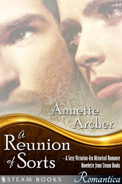 Cover A Reunion of Sorts - A Sexy Victorian-Era Historical Romance Novelette from Steam Books (eBook, ePUB)