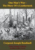 One Man's War - The Diary Of A Leatherneck (eBook, ePUB)
