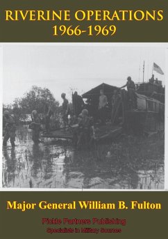 Cover Vietnam Studies - RIVERINE OPERATIONS 1966-1969 [Illustrated Edition] (eBook, ePUB)