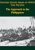 United States Army in WWII - the Pacific - the Approach to the Philippines (eBook, ePUB)
