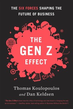 Gen Z Effect (eBook, ePUB) - Koulopoulos, Tom