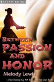 Between Passion and Honor - A Sexy Historical Gay Asian M/M Erotic Romance from Steam Books (eBook, ePUB)