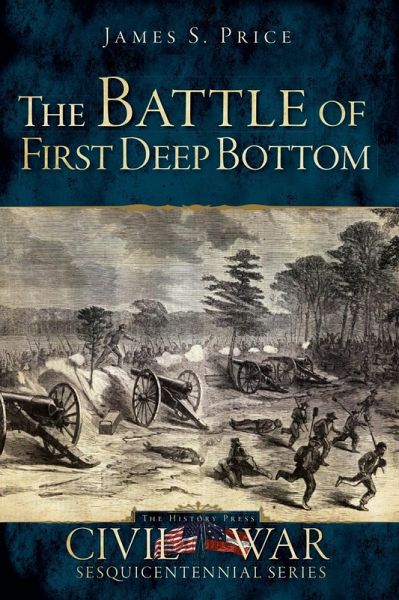Battle of First Deep Bottom (eBook, ePUB) Battle of First Deep Bottom (eBook, ePUB)