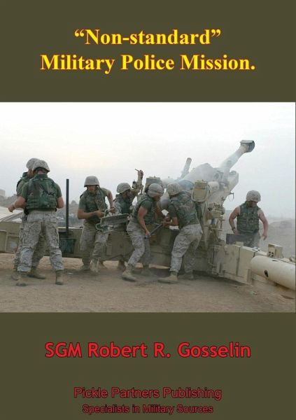 "e;Non-Standard"e; Military Police Mission (eBook, ePUB) "e;Non-Standard"e; Military Police Mission (eBook, ePUB)