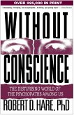 Without Conscience (eBook, ePUB) Without Conscience (eBook, ePUB)