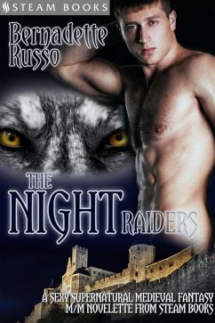 The Night Raiders - A Sexy Supernatural Medieval Fantasy M/M Novelette From Steam Books (eBook, ePUB) Cover The Night Raiders - A Sexy Supernatural Medieval Fantasy M/M Novelette From Steam Books (eBook, ePUB)