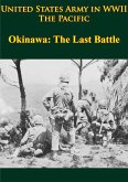 United States Army in WWII - the Pacific - Okinawa: the Last Battle (eBook, ePUB)
