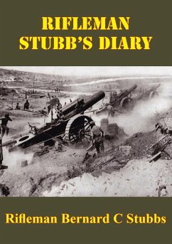 Rifleman Stubb's Diary (eBook, ePUB) - Stubbs, Rifleman Bernard Castle