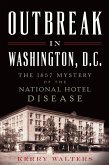 Outbreak in Washington, D.C. (eBook, ePUB)