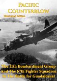 Pacific Counterblow - The 11th Bombardment Group And The 67th Fighter Squadron In The Battle For Guadalcanal (eBook, ePUB)