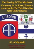 Forcing Of The Merderet Causeway At La Fiere, France (eBook, ePUB) Forcing Of The Merderet Causeway At La Fiere, France (eBook, ePUB)