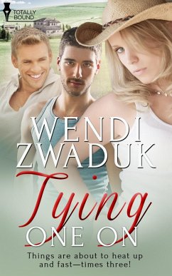 Tying One On (eBook, ePUB) - Zwaduk, Wendi