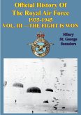 Official History of the Royal Air Force 1935-1945 - Vol. III -Fight is Won[Illustrated Edition] (eBook, ePUB)